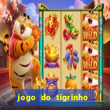 jogo do tigrinho com deposito de 1 real